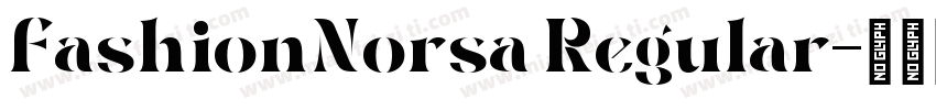 FashionNorsa Regular字体转换